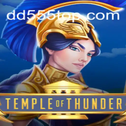 Descubra o Fascinante Mundo de TempleofThunder em DD555.COM